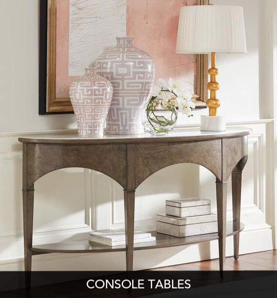 CONSOLE TABLES